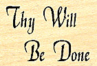 (image for) Rubber Stamp - Thy Will Be Done (mounted)