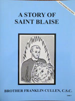 (image for) A Story Of Saint Blaise by Brother Franklin Cullen, C.S.C.