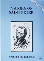 (image for) A Story Of Saint Peter by Brother Ernest, C.S.C.