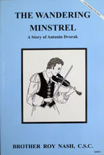 (image for) The Wandering Minstrel, A Story of Antonin Dvorak by Brother Roy