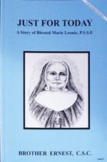 (image for) Just For Today A Story of Blessed Marie Leonie P.S.S.F.