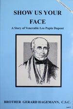 (image for) Show Us Your Face, A Story of Venerable Leo Papin Dupont