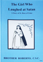 (image for) The Girl Who Laughed At Satan, A Story of Saint Rose of Lima