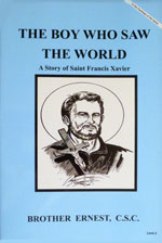 (image for) Story of Saint Francis Xavier The Boy Who Saw The World