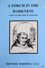 (image for) A Torch In The Darkness, A Story of Saint John of Capistrano