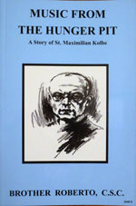 (image for) Music From The Hunger Pit, A Story of Saint Maximillian Kolbe