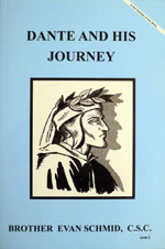 (image for) Dante And His Journey by Brother Evan Schmid, C.S.C.