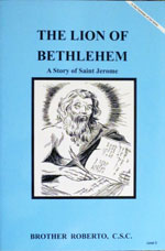 (image for) The Lion of Bethlehem - A Story of Saint Jerome