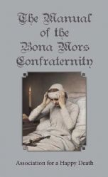 (image for) The Manual of the BONA MORS Confraternity