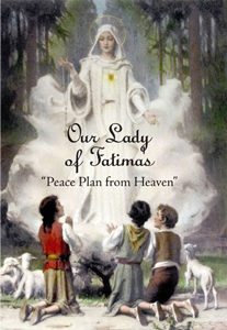 (image for) Our Lady of Fatima's Peace Plan from Heaven