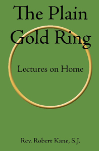 (image for) The Plain Gold Ring by Rev. Robert Kane, S.J.