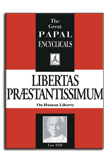 (image for) Encyclical: Libertas Praestantissimum - On Human Liberty (Leo XIII, 1888)