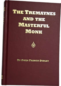 (image for) The Tremaynes and the Masterful Monk by Owen Francis Dudley